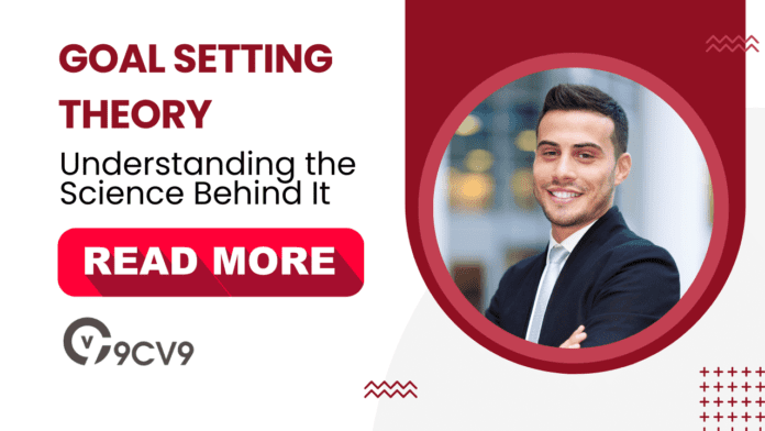 What is Goal-Setting Theory? Understanding the Science Behind It What is Goal-Setting Theory? Understanding the Science Behind It