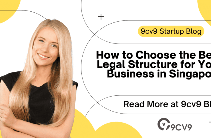 How to Choose the Best Legal Structure for Your Business in Singapore