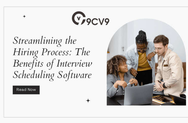 Streamlining the Hiring Process: The Benefits of Interview Scheduling Software