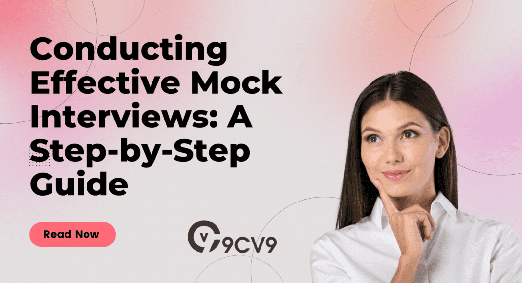 Conducting Effective Mock Interviews: A Step-by-Step Guide