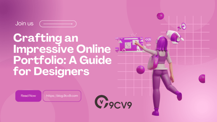 Crafting an Impressive Online Portfolio: A Guide for Designers
