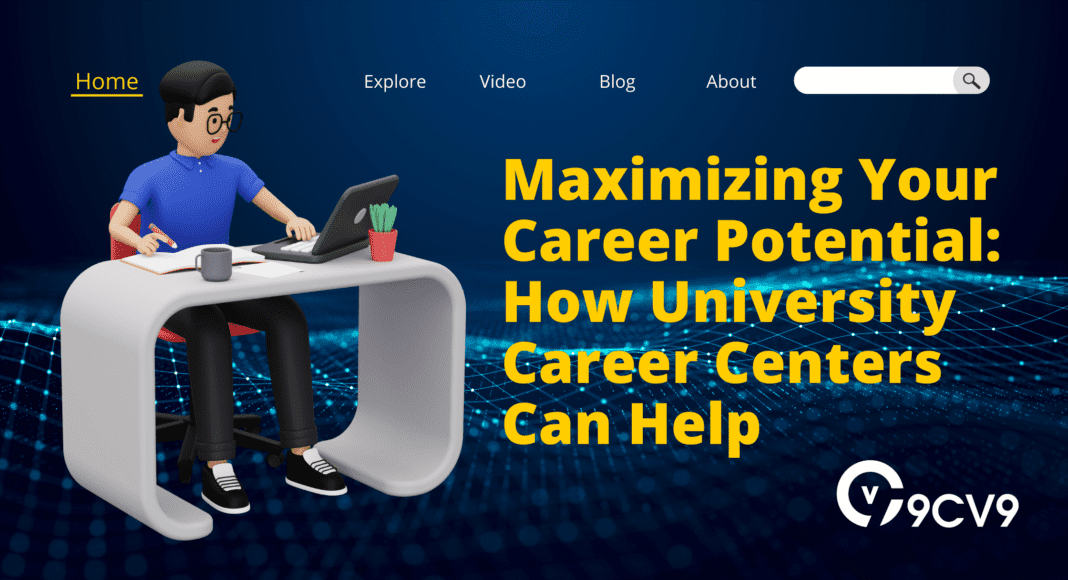 Maximizing Your Career Potential: How University Career Centers Can Help