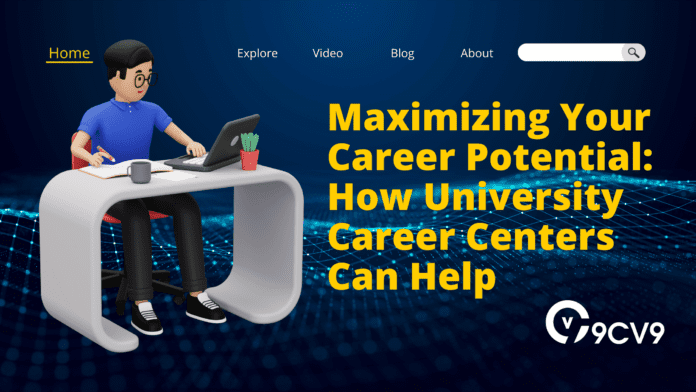 Maximizing Your Career Potential: How University Career Centers Can Help