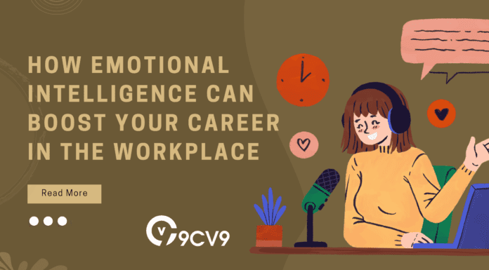 How Emotional Intelligence Can Boost Your Career in the Workplace How Emotional Intelligence Can Boost Your Career in the Workplace