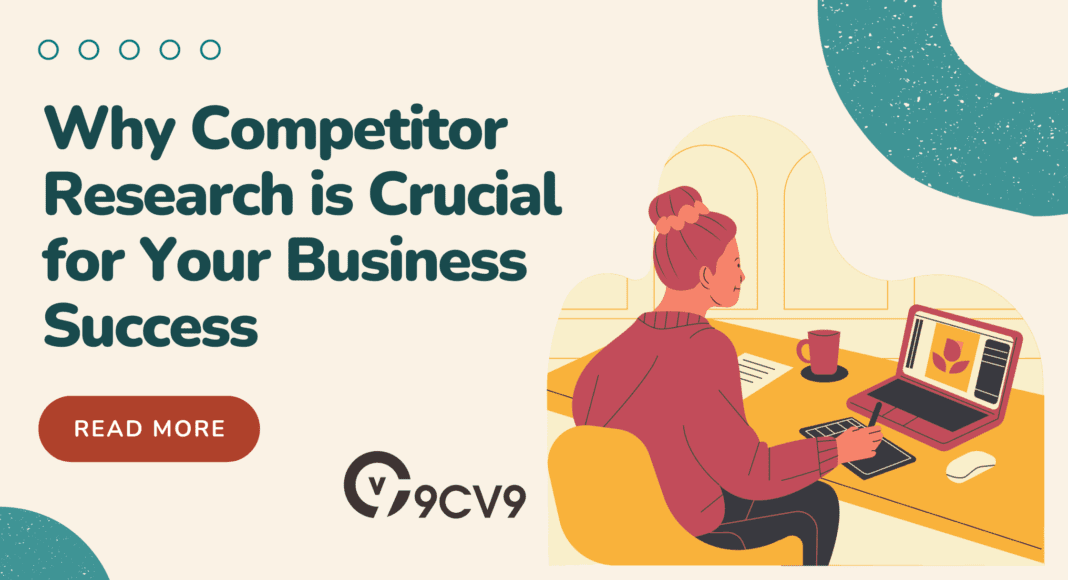 Why Competitor Research is Crucial for Your Business Success