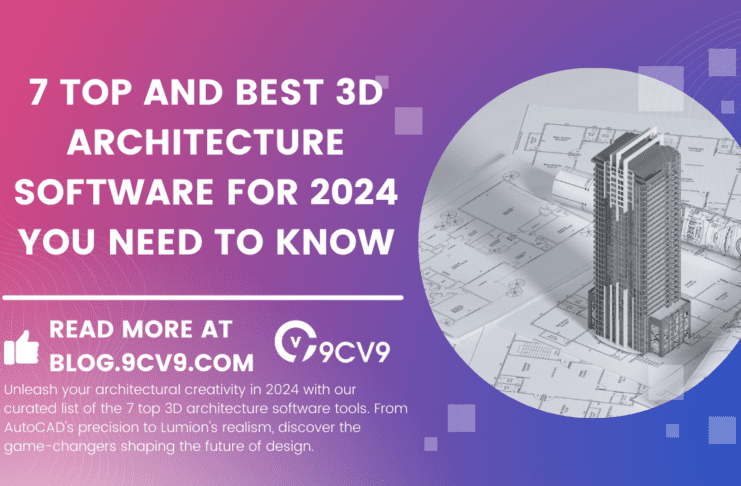 7 Top and Best 3D Architecture Software for 2024 You Need to Know