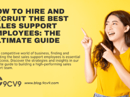 How to Hire and Recruit the Best Sales Support Employees: The Ultimate Guide