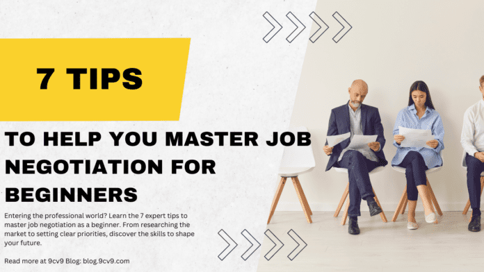 Top 7 Tips To Help You Master Job Negotiation For Beginners