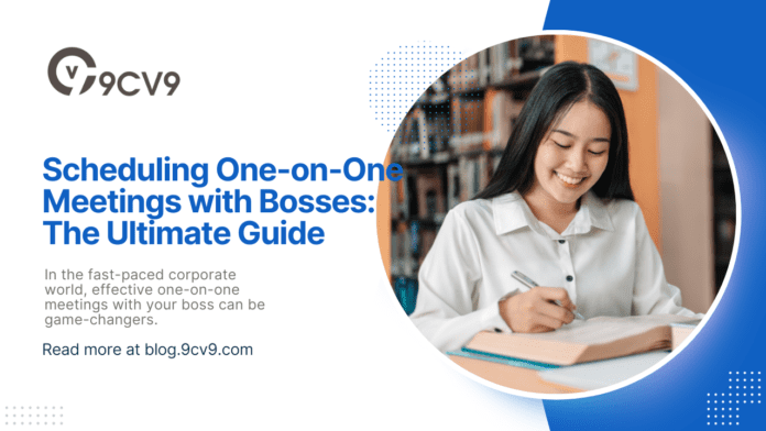 Scheduling One-on-One Meetings with Bosses: The Ultimate Guide Scheduling One-on-One Meetings with Bosses: The Ultimate Guide
