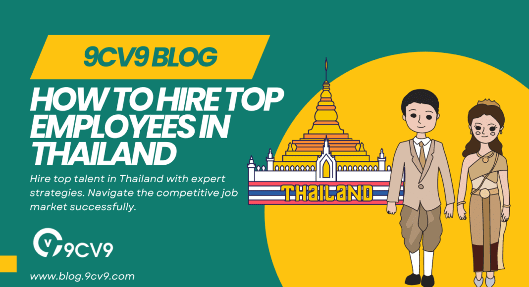How To Hire Top Employees In Thailand
