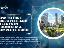 How to Hire Employees and Talents in Indonesia: A Complete Guide