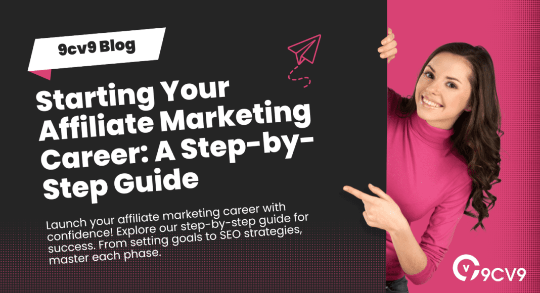 Starting Your Affiliate Marketing Career: A Step-by-Step Guide