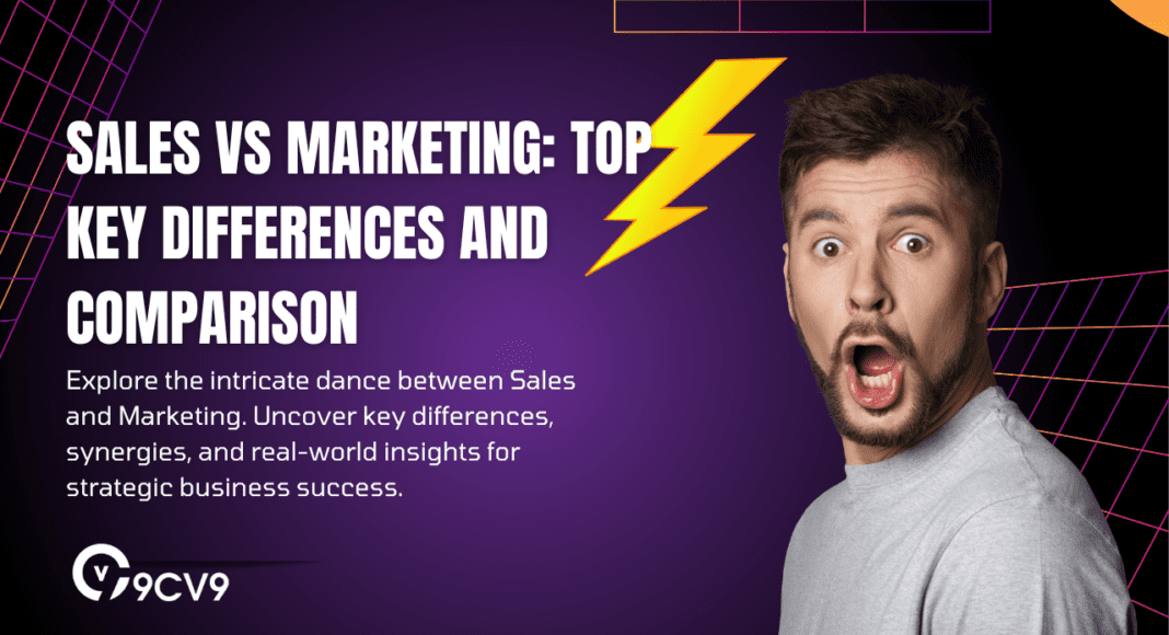 Sales vs Marketing: Top Key Differences and Comparison