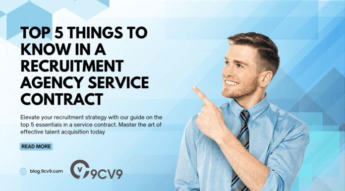Top 5 Things To Know in a Recruitment Agency Service Contract