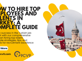 How to Hire Top Employees and Talents in Turkey: A Complete Guide
