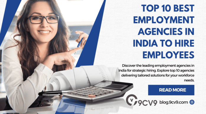 Top 10 Best Employment Agencies in India to Hire Employees Top 10 Best Employment Agencies in India to Hire Employees