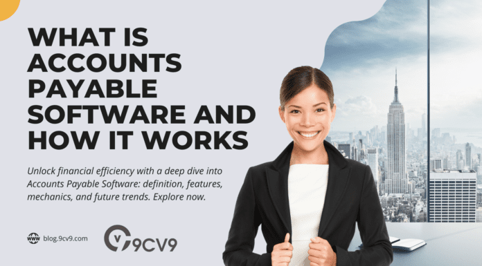 What is Accounts Payable Software and How It Works What is Accounts Payable Software and How It Works