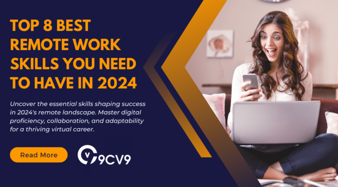 Top 8 Best Remote Work Skills You Need To Have In 2024 Top 8 Best Remote Work Skills You Need To Have In 2024