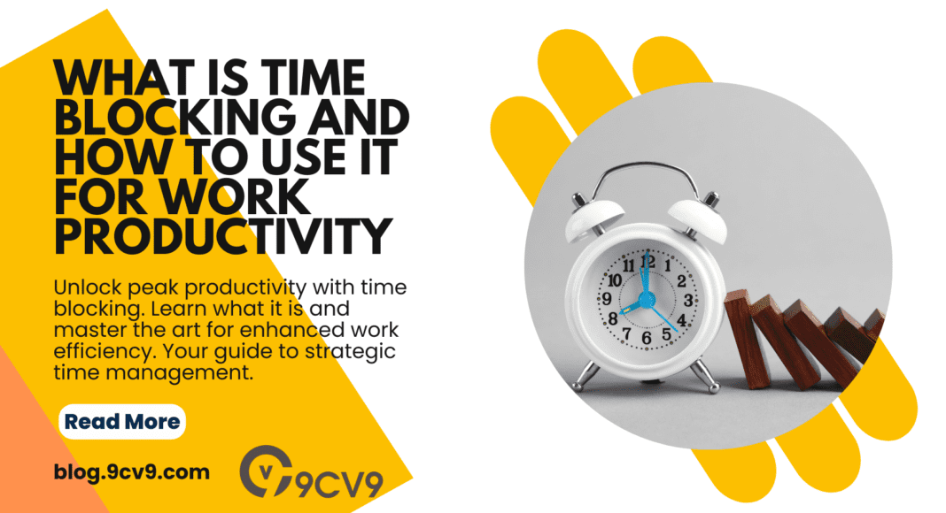 What Is Time Blocking And How To Use It For Work Productivity