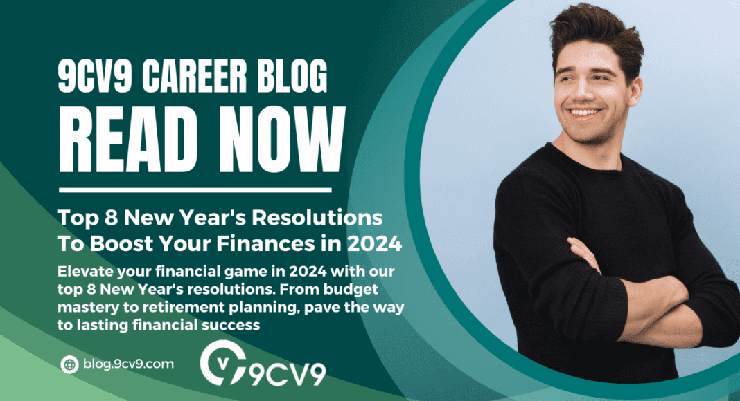 Top 8 New Year's Resolutions To Boost Your Finances in 2024