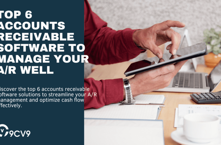 Top 6 Accounts Receivable Software To Manage Your A/R Well