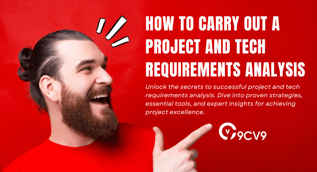 How To Carry Out a Project and Tech Requirements Analysis