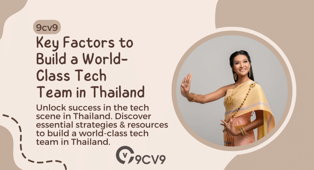 Key Factors to Build a World-Class Tech Team in Thailand