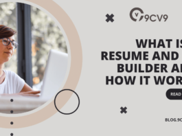 What is a Resume and CV Builder and How It Works
