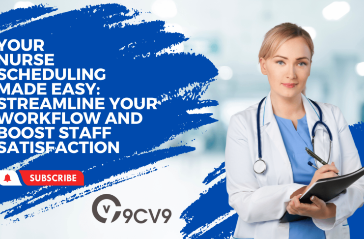 Nurse Scheduling Made Easy: Streamline Your Workflow and Boost Staff Satisfaction
