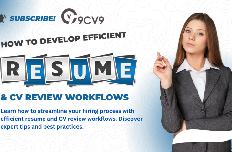 How to Develop Efficient Resume & CV Review Workflows