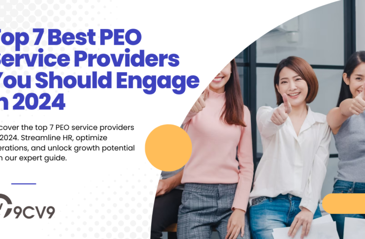 Top 7 Best PEO Service Providers You Should Engage in 2024