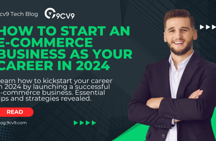 How to Start an E-commerce Business as Your Career in 2024