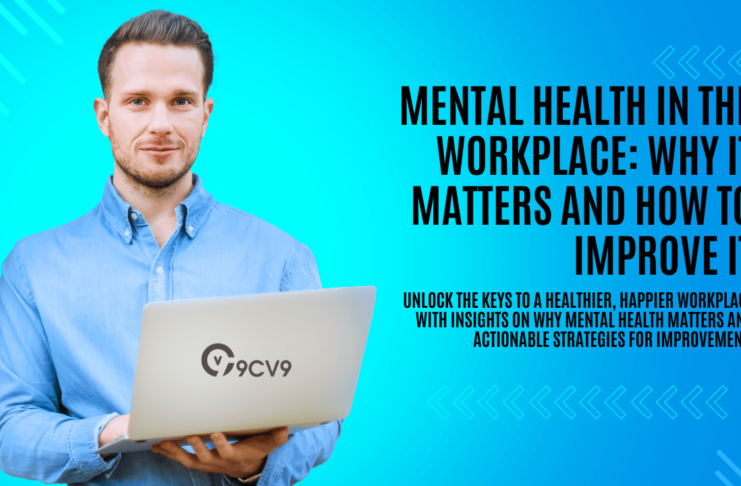 Mental Health in the Workplace: Why It Matters and How to Improve It