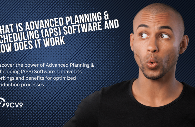 What is Advanced Planning & Scheduling (APS) Software and How Does It Work