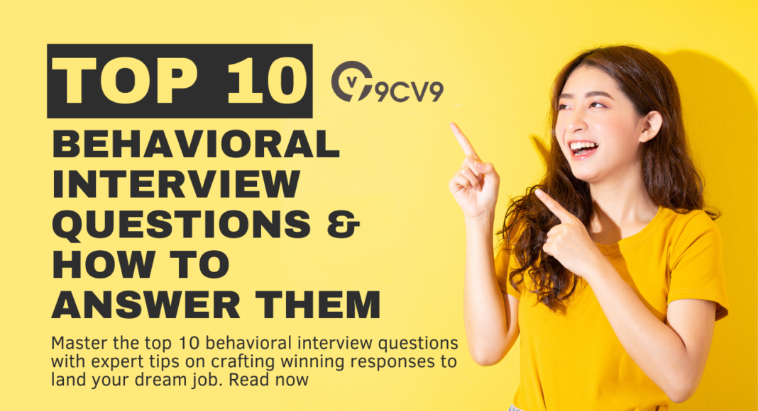 Top 10 Behavioral Interview Questions & How to Answer Them