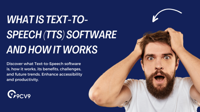 What is Text-to-Speech (TTS) Software and How It Works