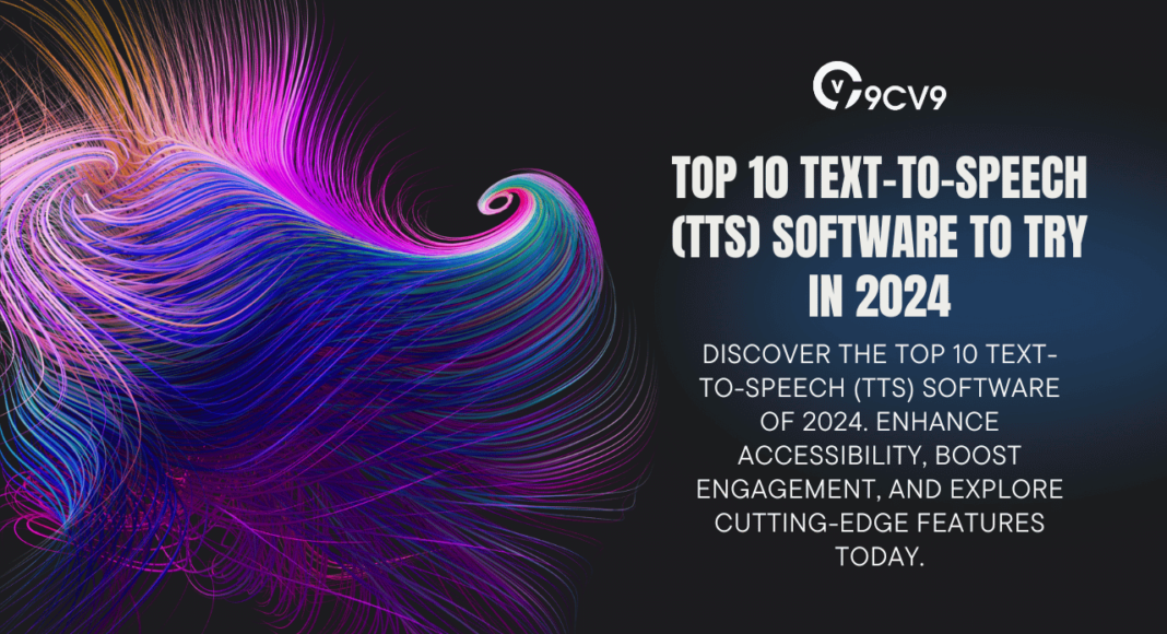 Top 10 Text-To-Speech (TTS) Software To Try in 2024