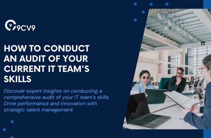 How to Conduct an Audit of Your Current IT Team's Skills