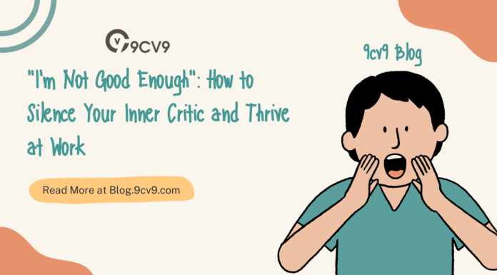 “I’m Not Good Enough”: How to Silence Your Inner Critic and Thrive at Work "I'm Not Good Enough": How to Silence Your Inner Critic and Thrive at Work