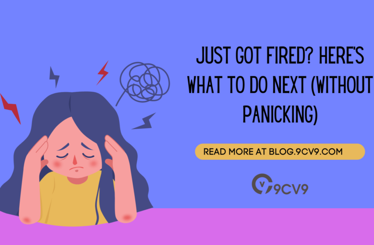 Just Got Fired? Here's What To Do Next (Without Panicking)