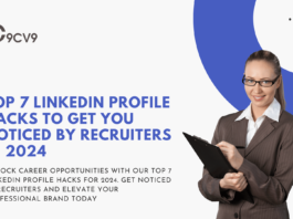 Top 7 LinkedIn Profile Hacks to Get You Noticed by Recruiters in 2024