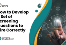 How to Develop a Set of Screening Questions to Hire Correctly How to Develop a Set of Screening Questions to Hire Correctly