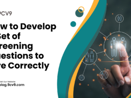 How to Develop a Set of Screening Questions to Hire Correctly