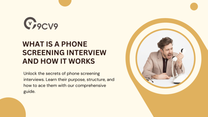 What is a Phone Screening Interview and How it Works