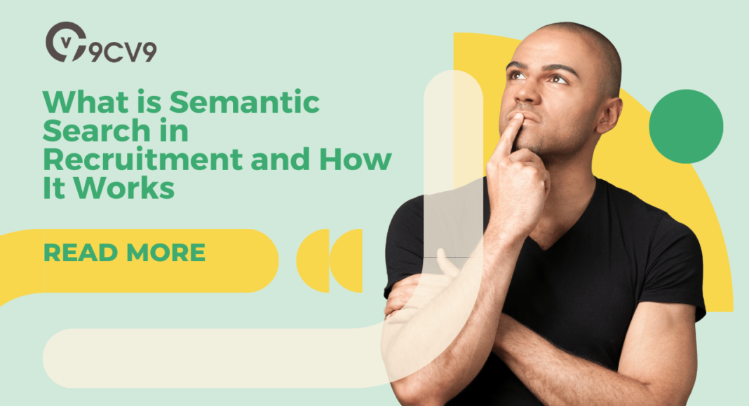 What is Semantic Search in Recruitment and How It Works