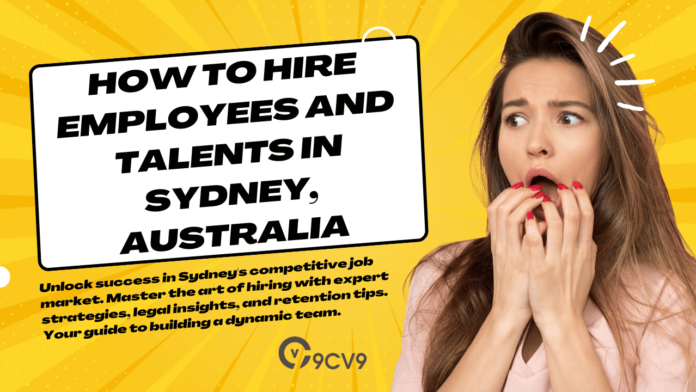 How to Hire Employees and Talents in Sydney, Australia