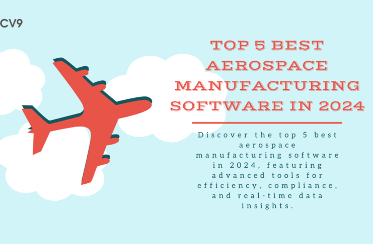 Top 5 Best Aerospace Manufacturing Software in 2024