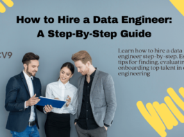 How to Hire a Data Engineer: A Step-By-Step Guide