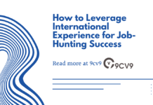 How to Leverage International Experience for Job-Hunting Success How to Leverage International Experience for Job-Hunting Success