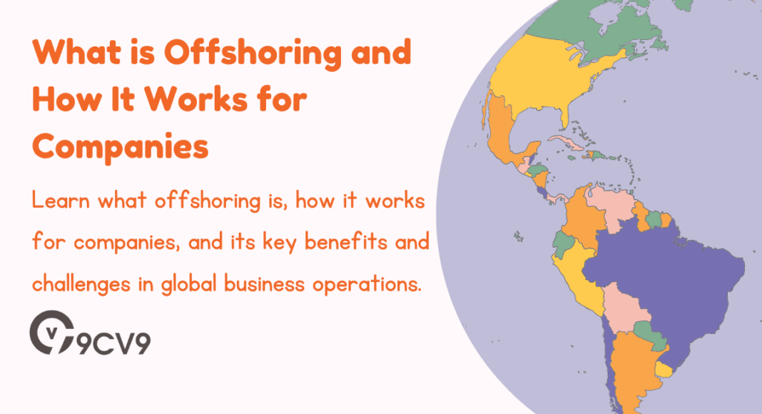 What is Offshoring and How It Works for Companies